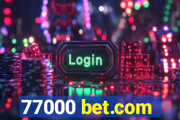 77000 bet.com