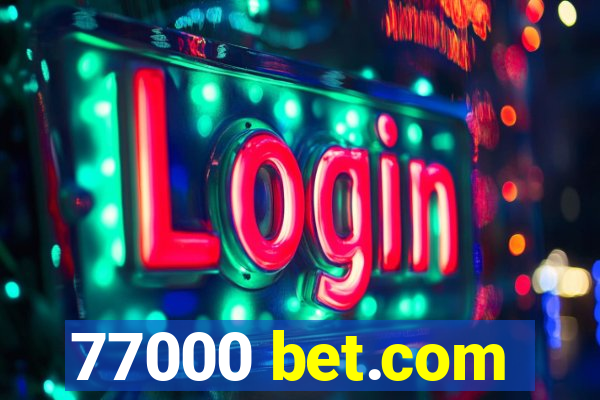 77000 bet.com