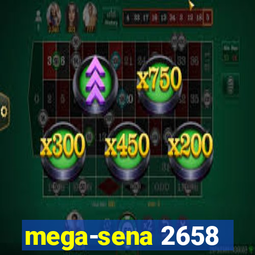 mega-sena 2658