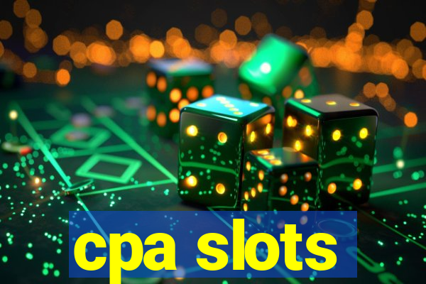 cpa slots