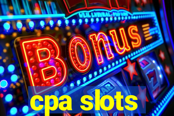 cpa slots