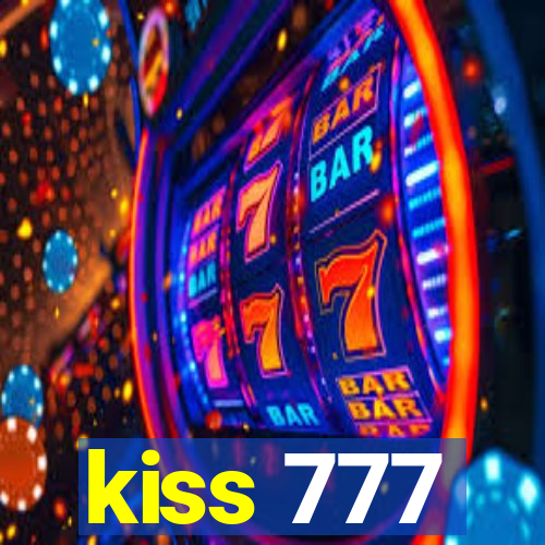 kiss 777