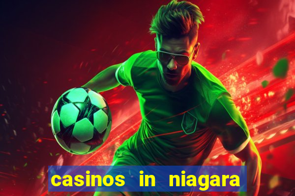 casinos in niagara falls ontario