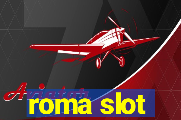 roma slot