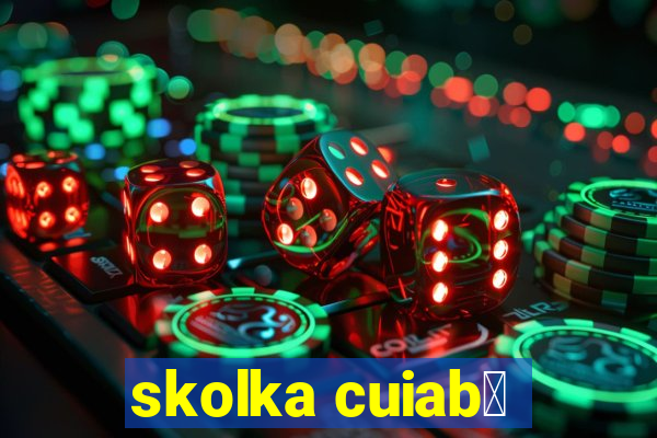 skolka cuiab谩