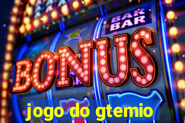 jogo do gtemio