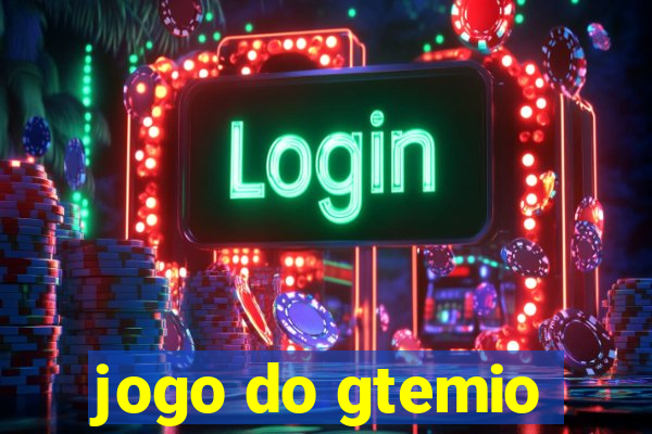 jogo do gtemio