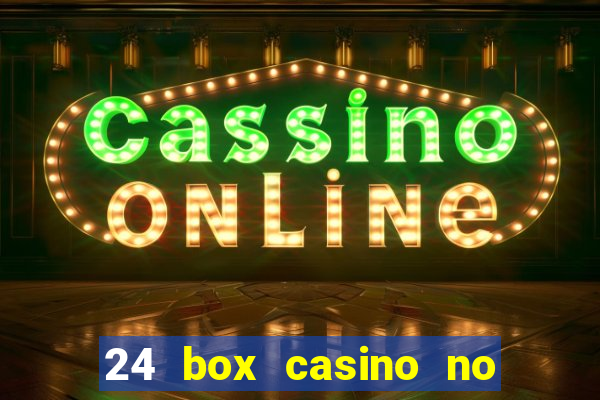 24 box casino no deposit bonus