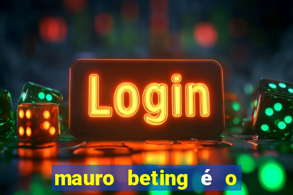 mauro beting é o dono da sportingbet