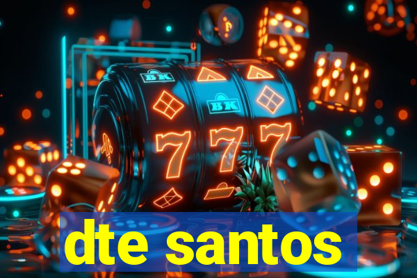 dte santos