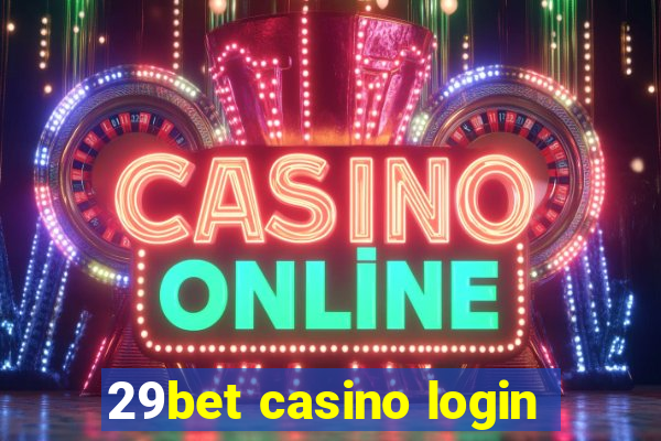 29bet casino login