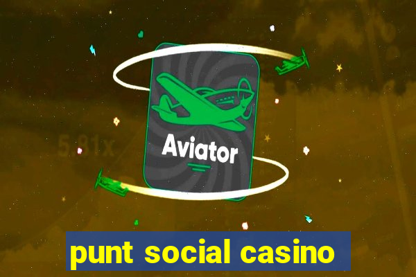 punt social casino