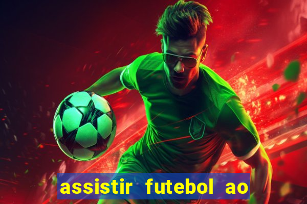 assistir futebol ao vivo futplay