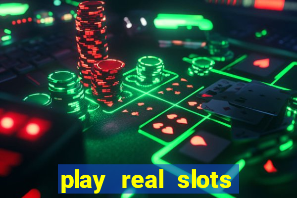 play real slots for money