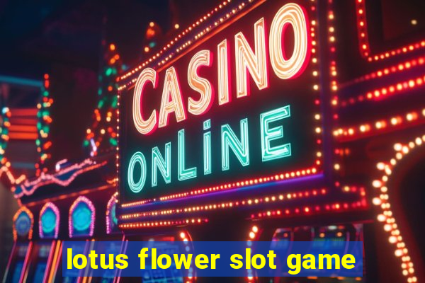 lotus flower slot game