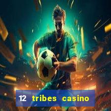 12 tribes casino omak wa