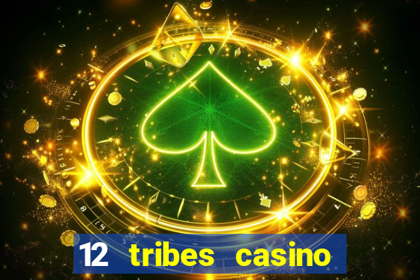 12 tribes casino omak wa