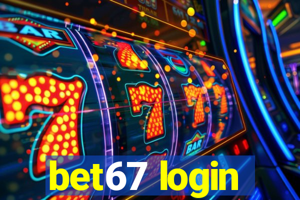 bet67 login