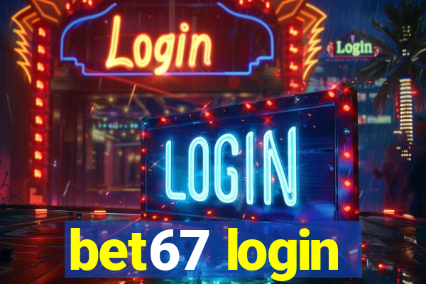 bet67 login