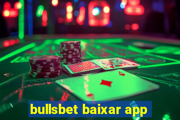 bullsbet baixar app