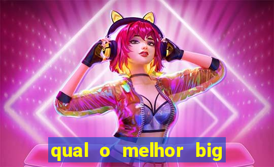 qual o melhor big bass para jogar