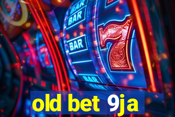 old bet 9ja