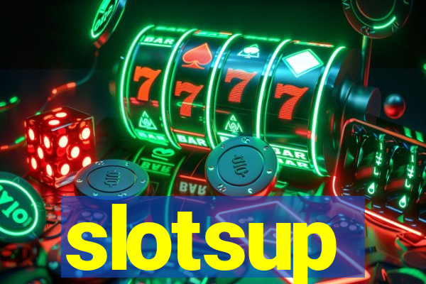 slotsup