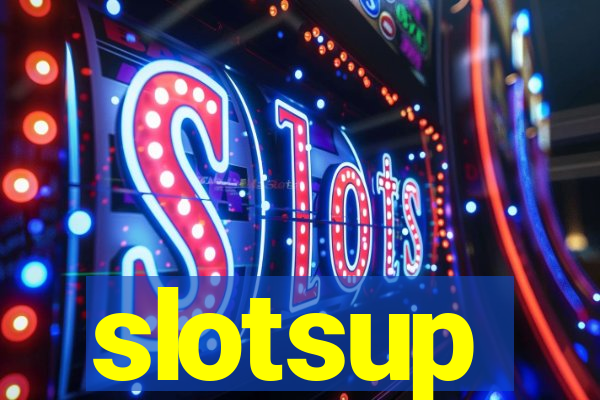 slotsup