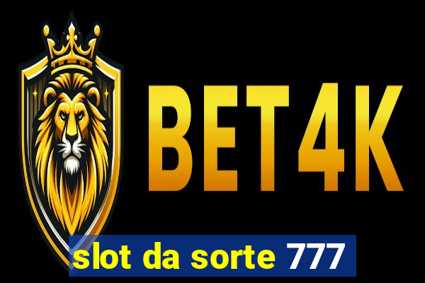 slot da sorte 777