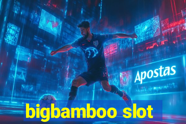 bigbamboo slot