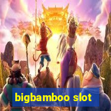 bigbamboo slot