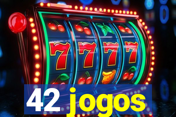 42 jogos