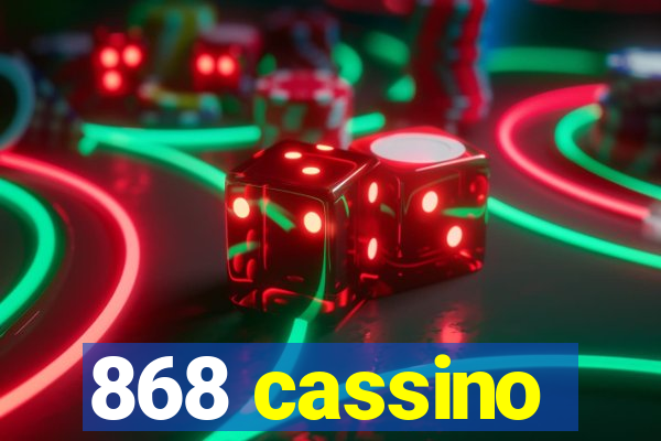 868 cassino