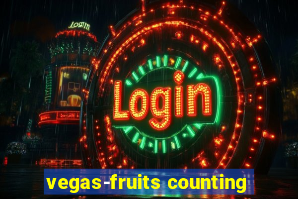 vegas-fruits counting