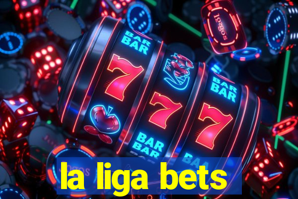 la liga bets