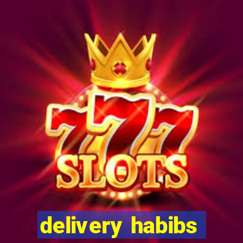 delivery habibs