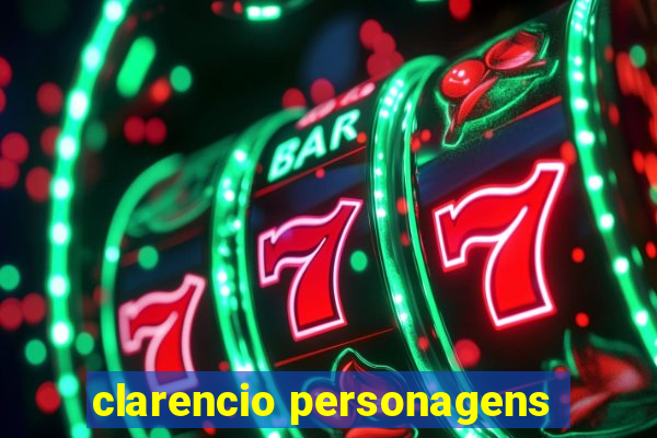 clarencio personagens