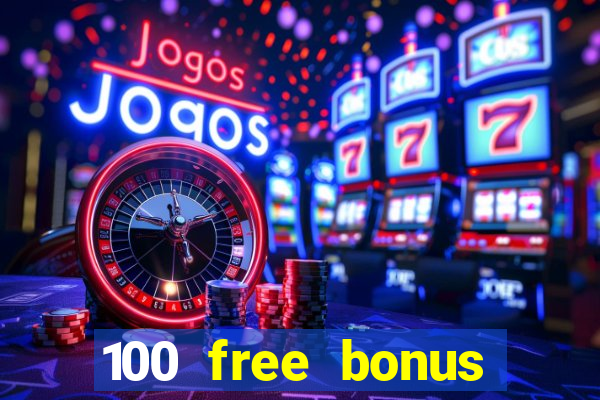 100 free bonus casino no deposit philippines