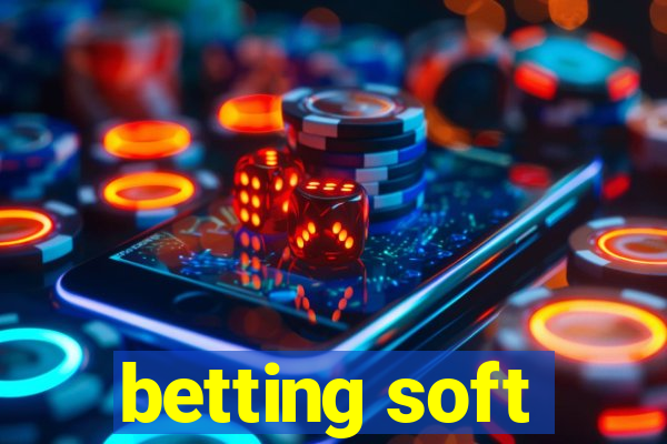 betting soft