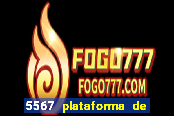 5567 plataforma de jogos login