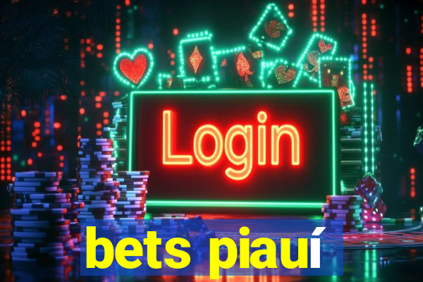 bets piauí