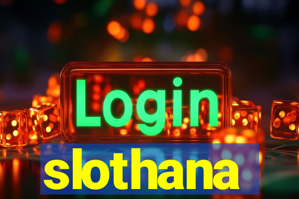 slothana