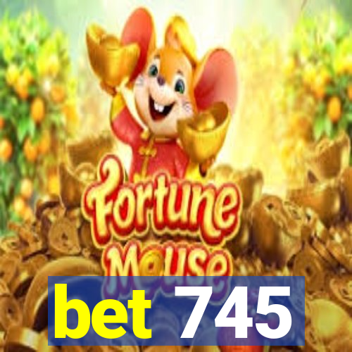 bet 745