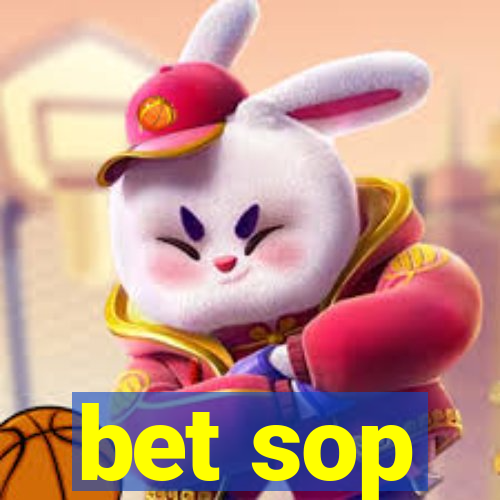 bet sop