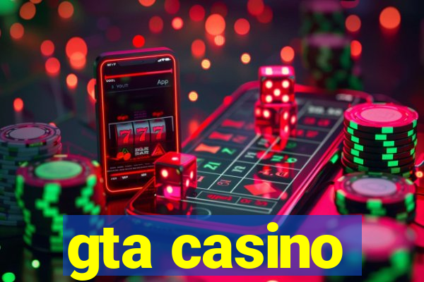 gta casino