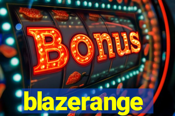 blazerange