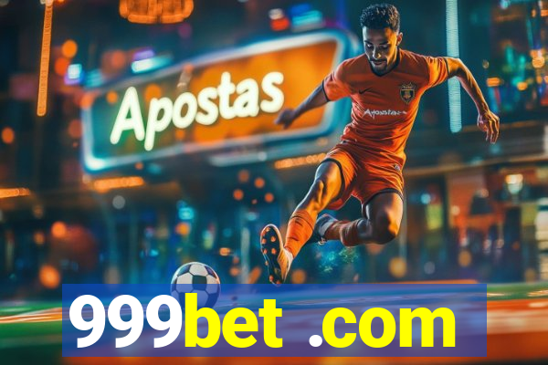 999bet .com