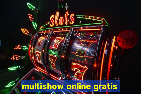 multishow online gratis