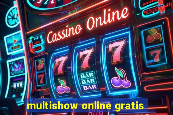 multishow online gratis