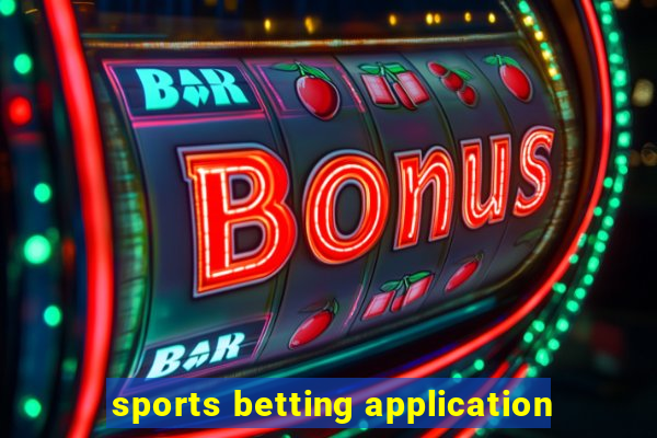 sports betting application